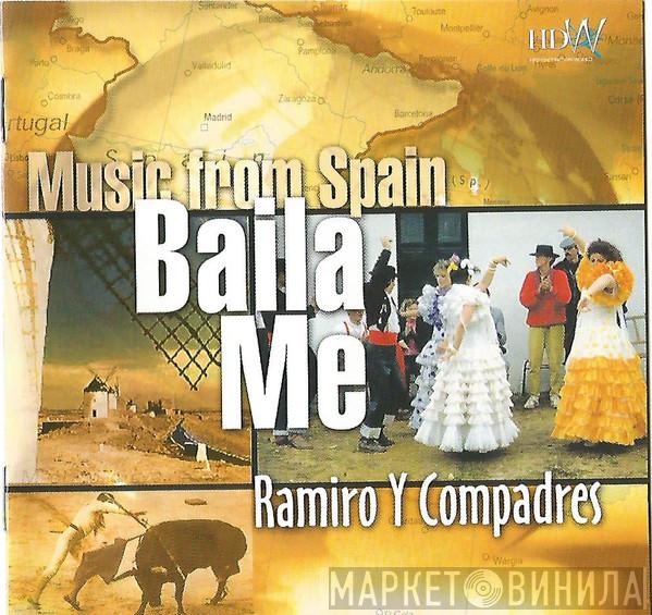 Ramiro Y Compadres - Baila Me Music From Spain