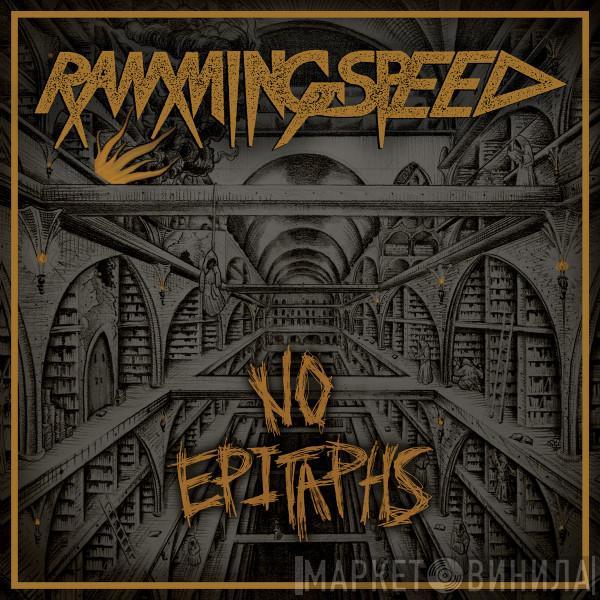 Ramming Speed  - No Epitaphs