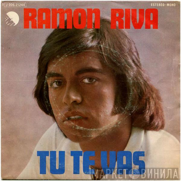 Ramon Riva - Tu Te Vas