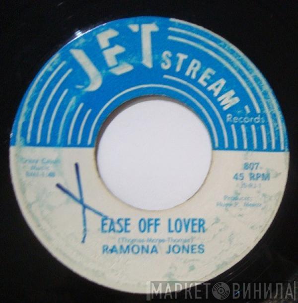 Ramona Jones  - Ease Off Lover / Your Love's Not Reliable