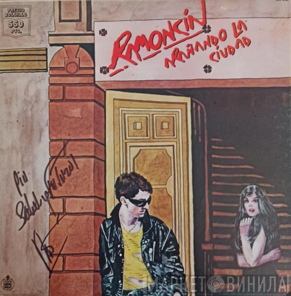 Ramoncín - Arañando La Ciudad