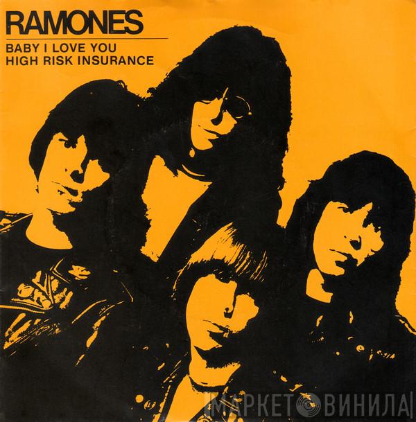  Ramones  - Baby I Love You
