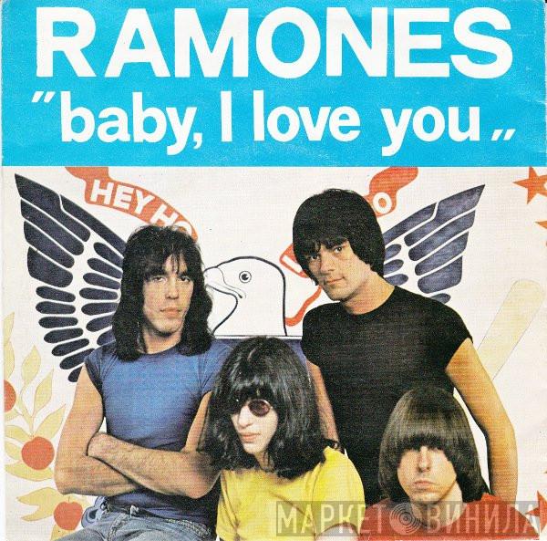  Ramones  - Baby, I Love You