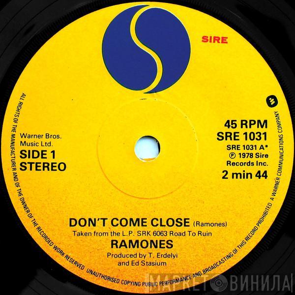 Ramones - Don't Come Close