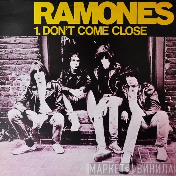 Ramones - Don't Come Close