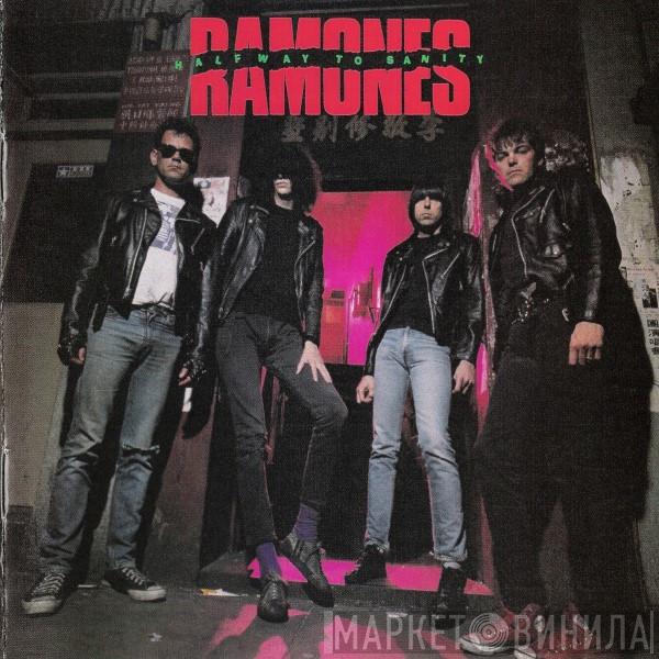  Ramones  - Halfway To Sanity
