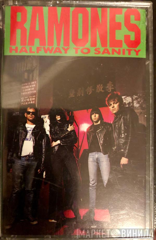  Ramones  - Halfway To Sanity