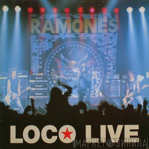  Ramones  - Loco Live