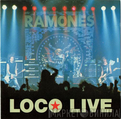  Ramones  - Loco Live