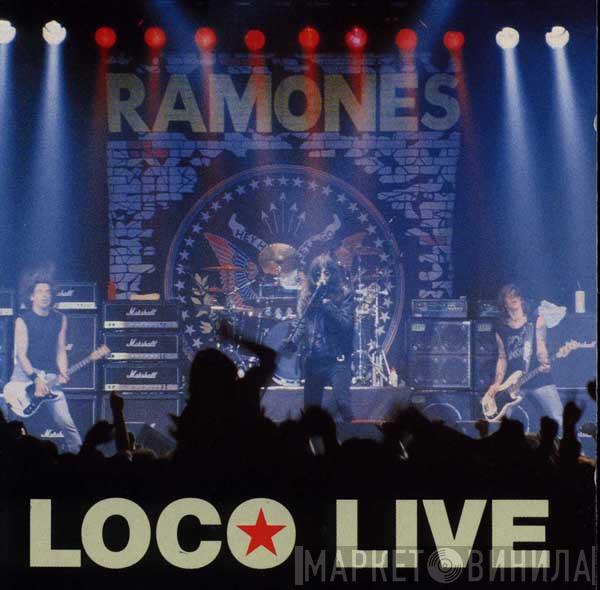  Ramones  - Loco Live