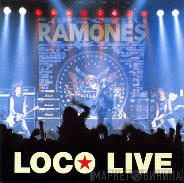  Ramones  - Loco Live