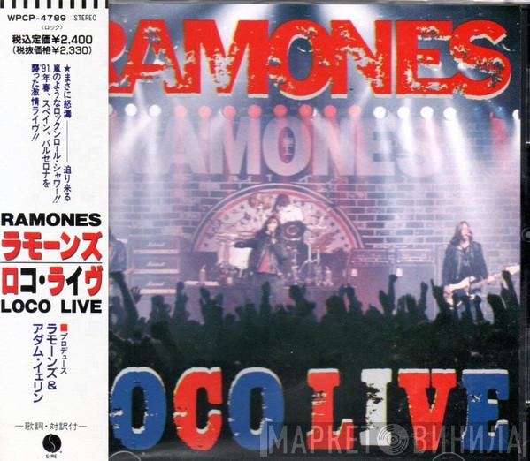  Ramones  - Loco Live