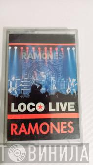  Ramones  - Loco Live