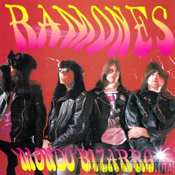  Ramones  - Mondo Bizarro