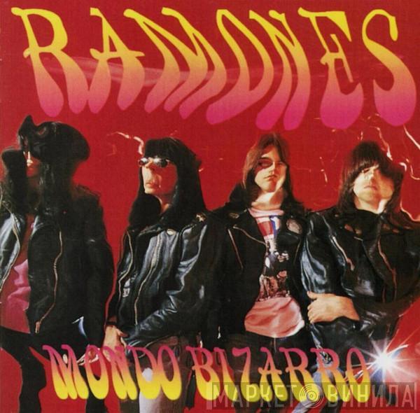  Ramones  - Mondo Bizarro