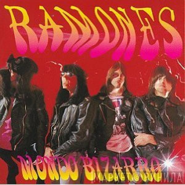  Ramones  - Mondo Bizarro