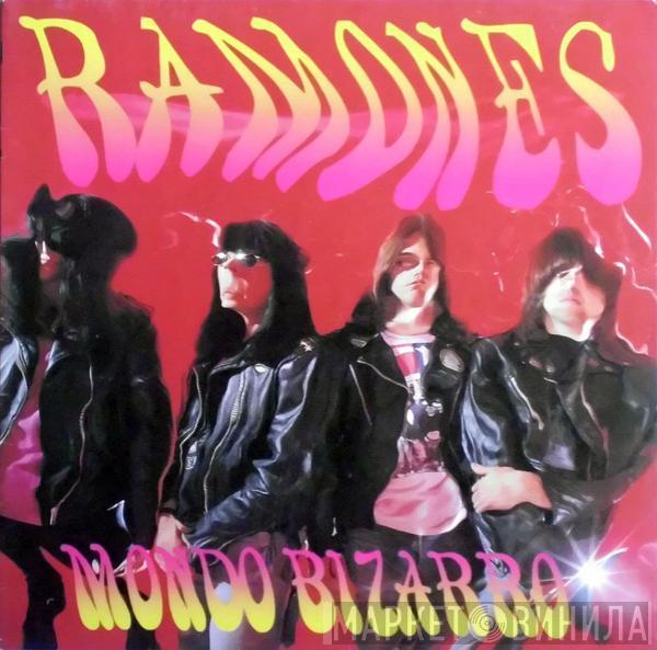  Ramones  - Mondo Bizarro