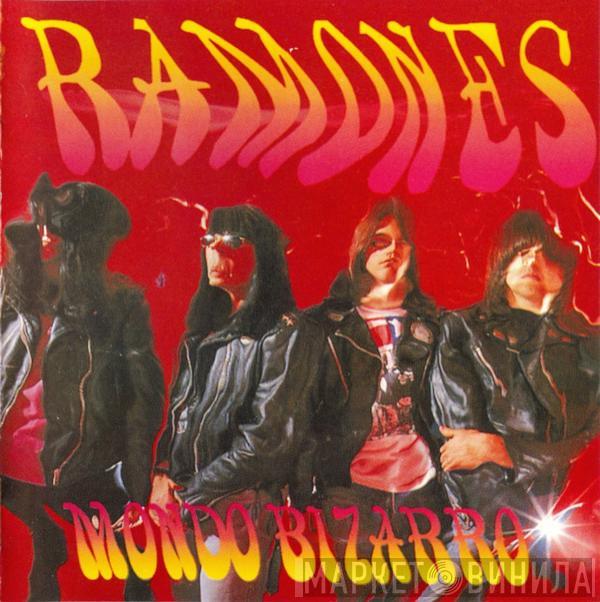  Ramones  - Mondo Bizarro