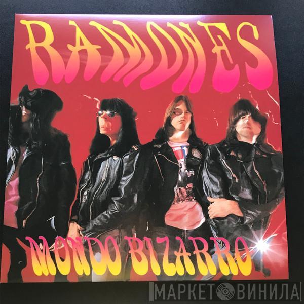  Ramones  - Mondo Bizarro