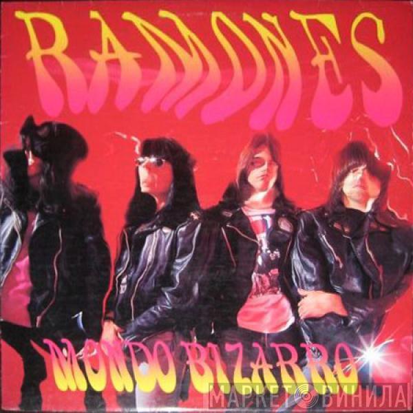  Ramones  - Mondo Bizarro