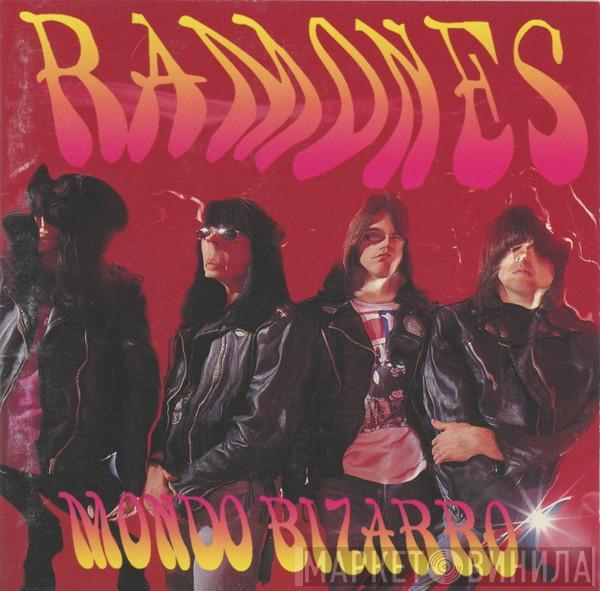  Ramones  - Mondo Bizarro