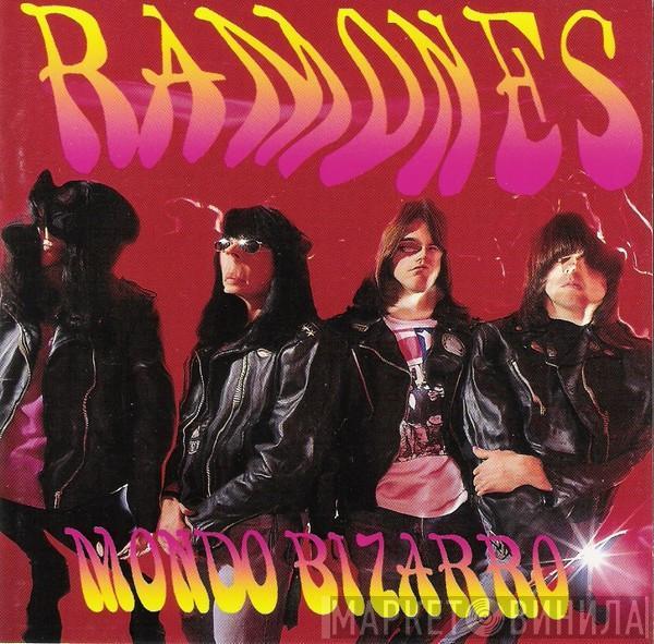  Ramones  - Mondo Bizarro