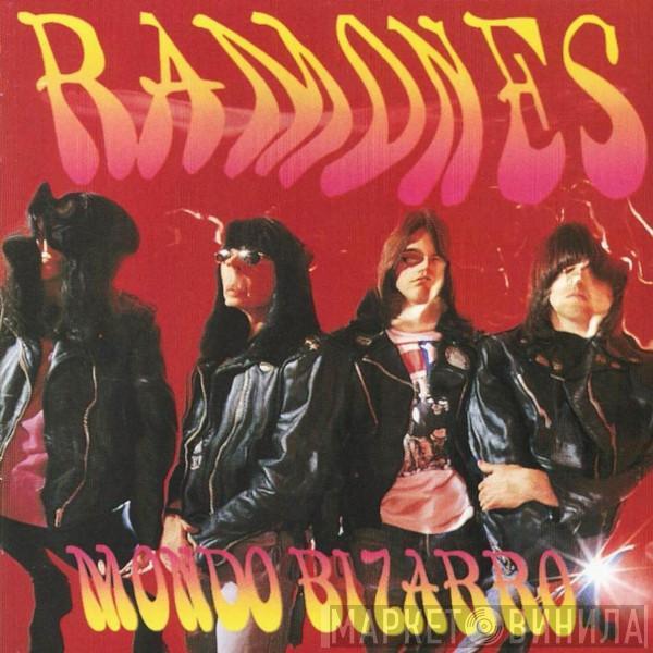  Ramones  - Mondo Bizarro