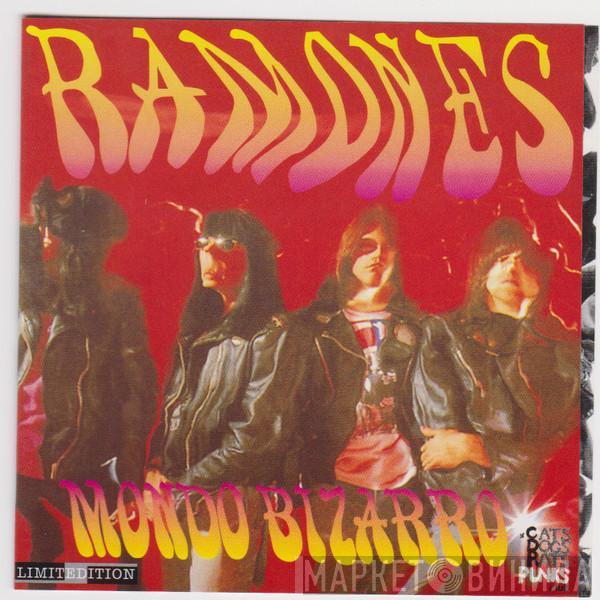  Ramones  - Mondo Bizarro