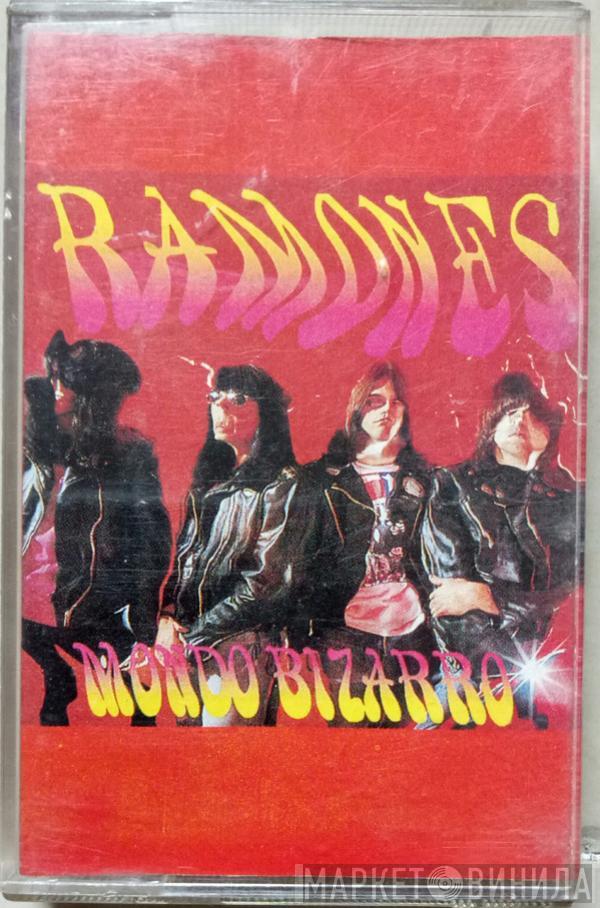  Ramones  - Mondo Bizarro