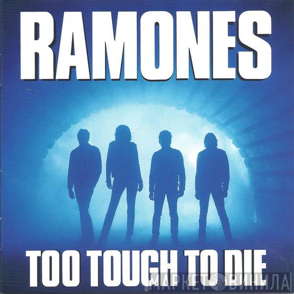Ramones - Too Tough To Die