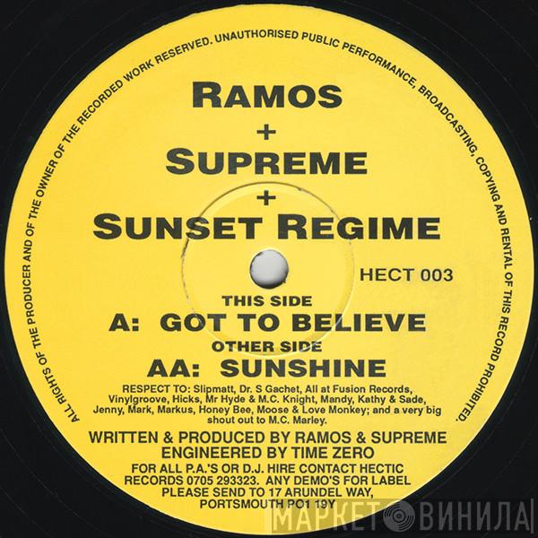 Ramos, Supreme & Sunset Regime - Got To Believe / Sunshine