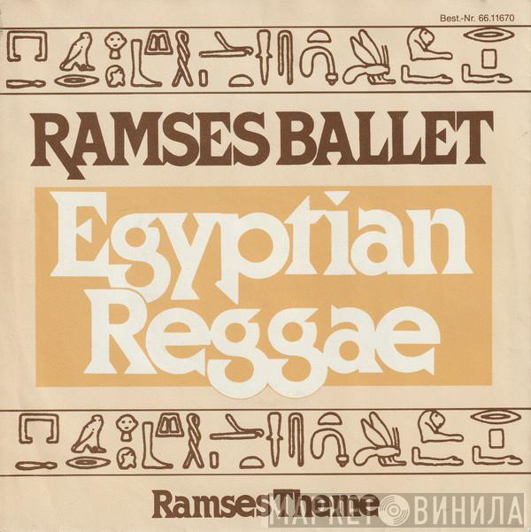  Ramses Ballet  - Egyptian Reggae / Ramses Theme