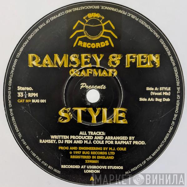 Ramsey & Fen, Rafmat - Style