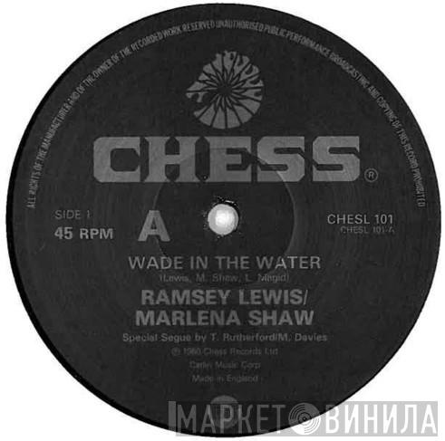 Ramsey Lewis, Marlena Shaw, The Ramsey Lewis Trio - Wade In The Water / The In Crowd