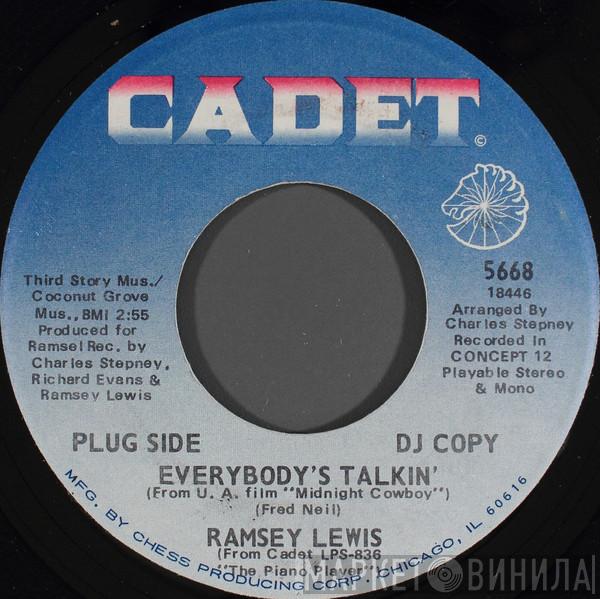 Ramsey Lewis - Everybody's Talkin' / The Love I Feel For You