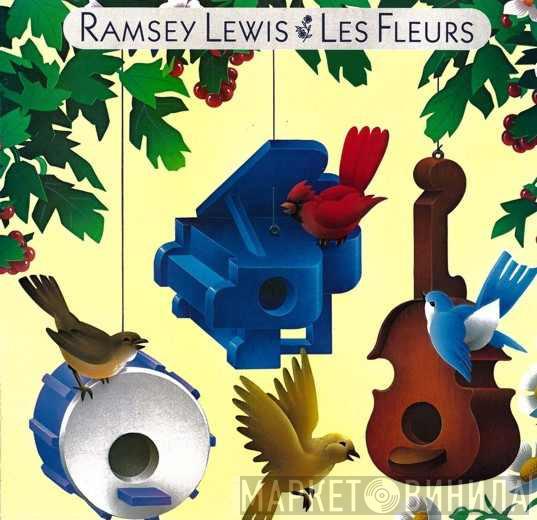  Ramsey Lewis  - Les Fleurs