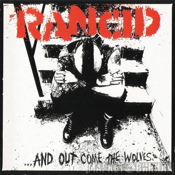  Rancid  - ...And Out Come The Wolves