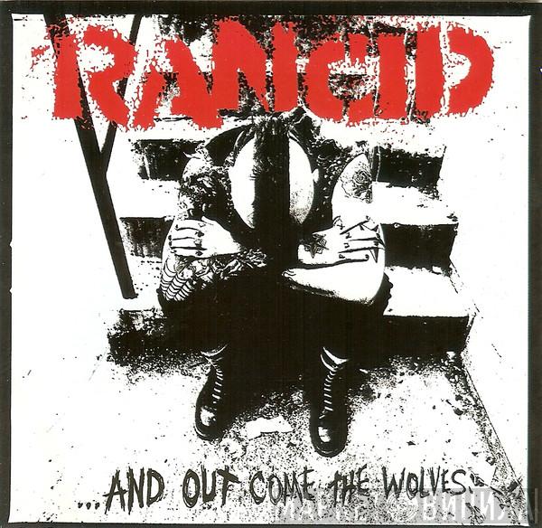  Rancid  - ...And Out Come The Wolves