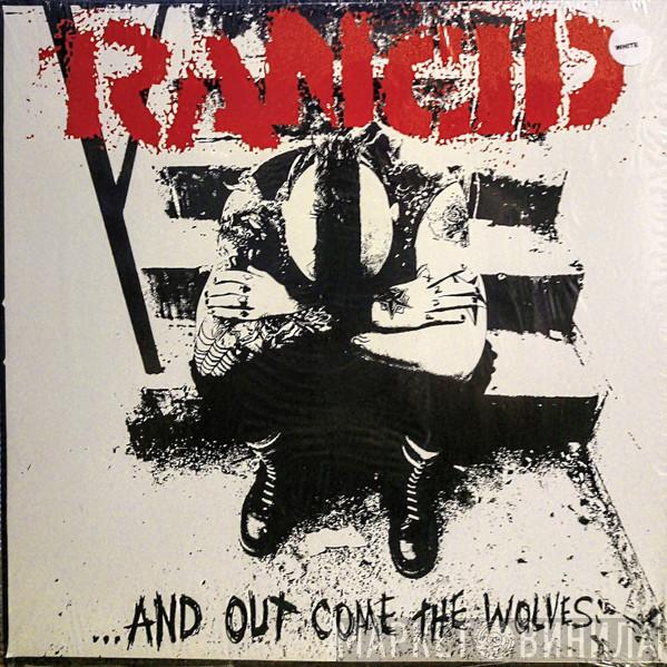  Rancid  - ...And Out Come The Wolves