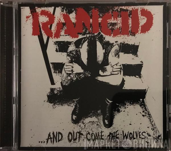  Rancid  - ...And Out Come The Wolves