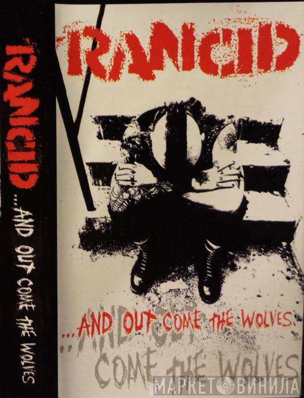 Rancid  - ...And Out Come The Wolves