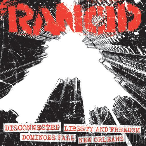 Rancid - Disconnected / Liberty And Freedom / Dominoes Fall / New Orleans