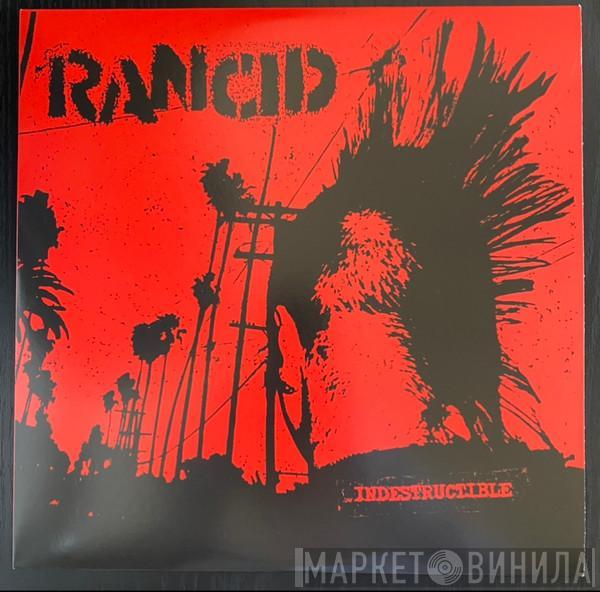 Rancid - Indestructible