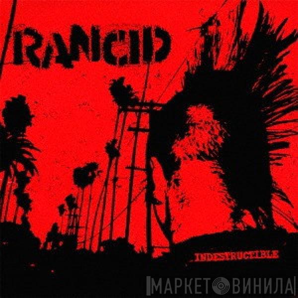  Rancid  - Indestructible