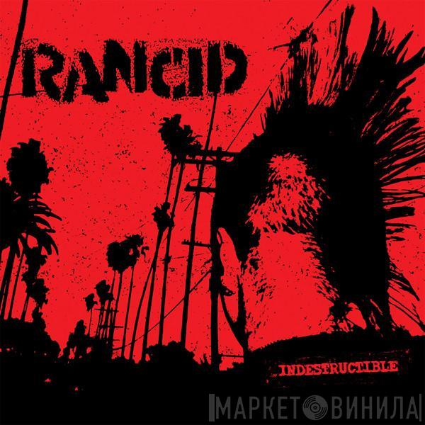  Rancid  - Indestructible