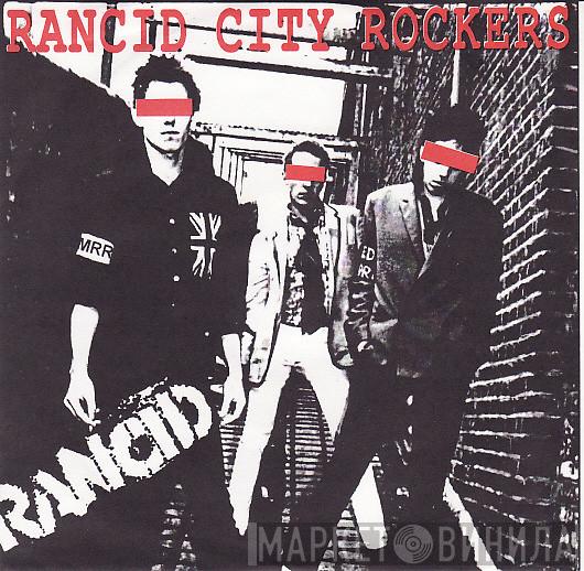  Rancid  - Rancid City Rockers