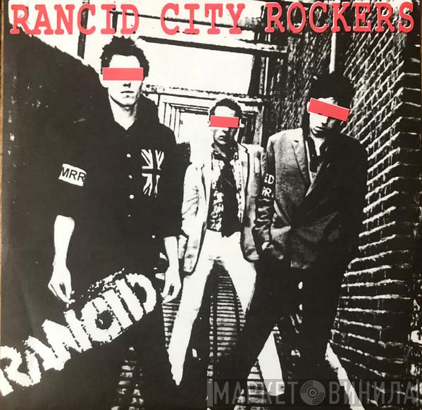  Rancid  - Rancid City Rockers