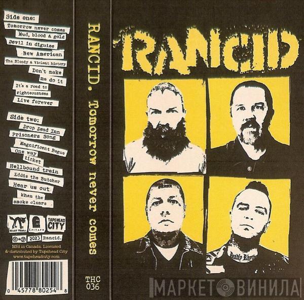  Rancid  - Tomorrow Never Comes