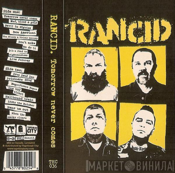  Rancid  - Tomorrow Never Comes