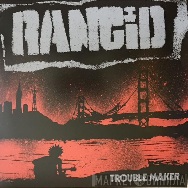 Rancid - Trouble Maker